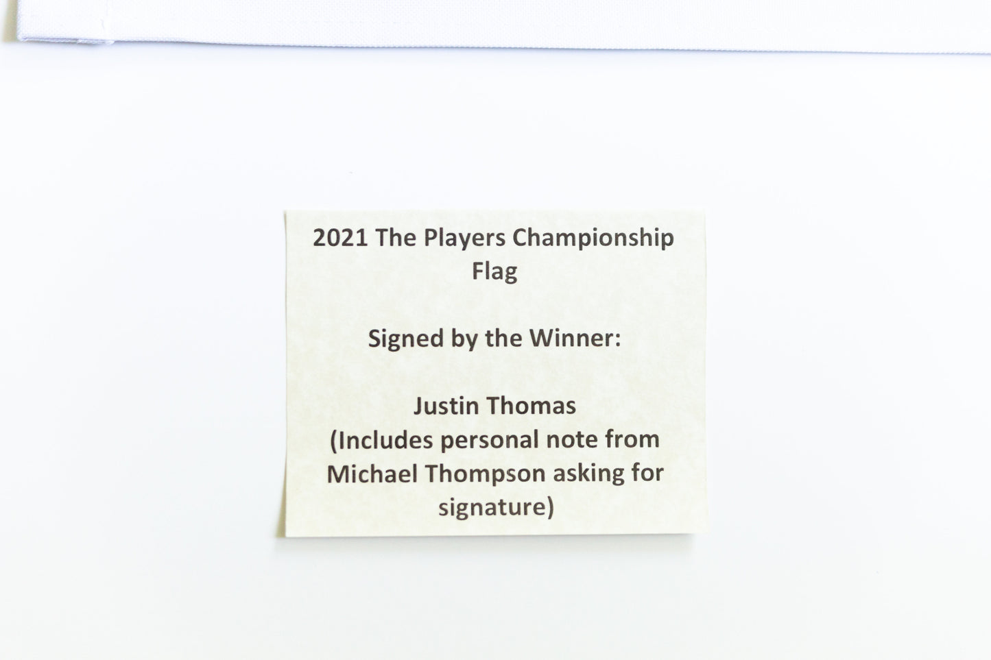 The Players Flag Signed by the winner Justin Thomas